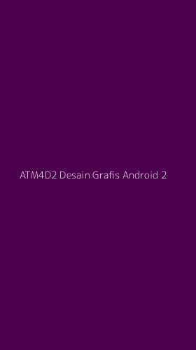 Tampilan Antarmuka Aplikasi Atm4d2 Desain Grafis Android - 2