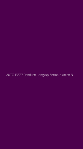 Tampilan Antarmuka Aplikasi Auto Pg77 Panduan Lengkap Bermain Aman - 3