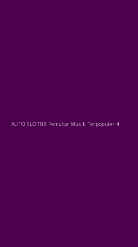 Tampilan Antarmuka Aplikasi Auto Slot88 Pemutar Musik Terpopuler - 4