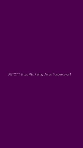 Tampilan Antarmuka Aplikasi Auto77 Situs Mix Parlay Aman Terpercaya - 4