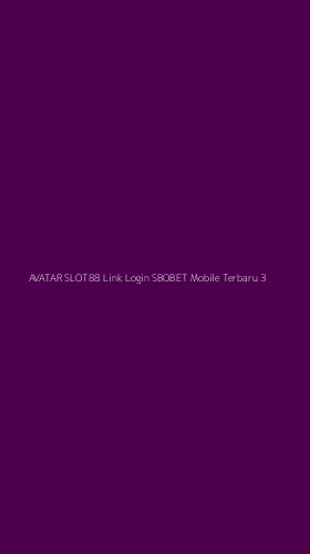 Tampilan Antarmuka Aplikasi Avatar Slot88 Link Login Sbobet Mobile Terbaru - 3