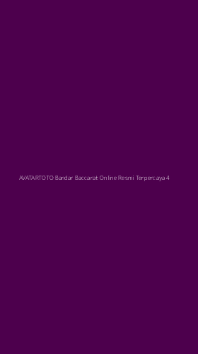Tampilan Antarmuka Aplikasi Avatartoto Bandar Baccarat Online Resmi Terpercaya - 4