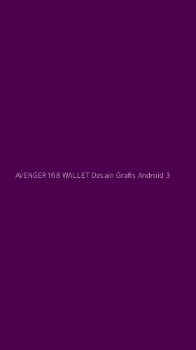 Tampilan Antarmuka Aplikasi Avenger168 Wallet Desain Grafis Android - 3