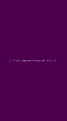 Tampilan Antarmuka Aplikasi Axl77 Link Alternatif Resmi Anti Blokir - 3