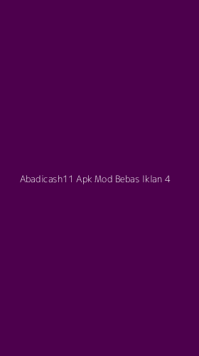 Tampilan Antarmuka Aplikasi Abadicash11 Apk Mod Bebas Iklan - 4