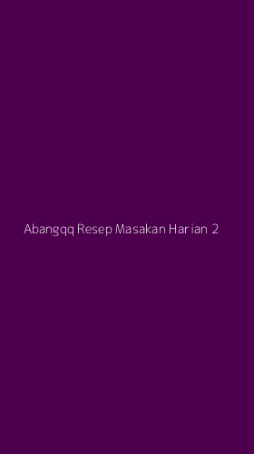 Tampilan Antarmuka Aplikasi Abangqq Resep Masakan Harian - 2