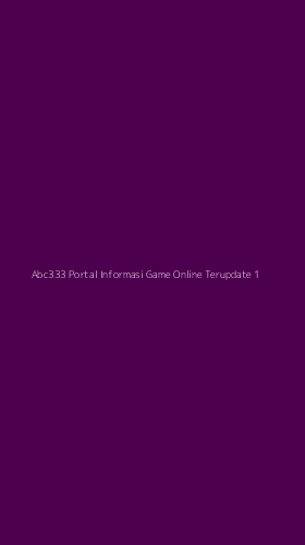 Tampilan Antarmuka Aplikasi Abc333 Portal Informasi Game Online Terupdate - 1