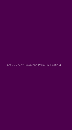 Tampilan Antarmuka Aplikasi Acak 77 Slot Download Premium Gratis - 4