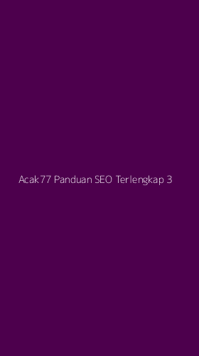 Tampilan Antarmuka Aplikasi Acak77 Panduan Seo Terlengkap - 3