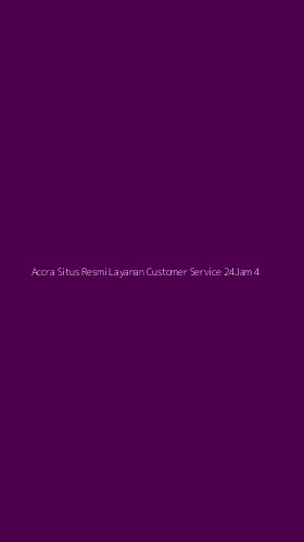 Tampilan Antarmuka Aplikasi Accra Situs Resmi Layanan Customer Service 24jam - 4