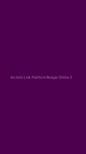 Tampilan Antarmuka Aplikasi Acctoto Link Platform Belajar Online - 3