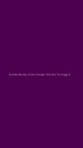 Tampilan Antarmuka Aplikasi Aceh4d Bandar Online Dengan Winrate Tertinggi - 4