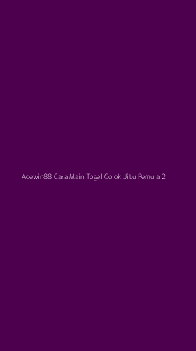 Tampilan Antarmuka Aplikasi Acewin88 Cara Main Togel Colok Jitu Pemula - 2