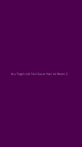 Tampilan Antarmuka Aplikasi Acu Togel Link Slot Gacor Hari Ini Resmi - 2
