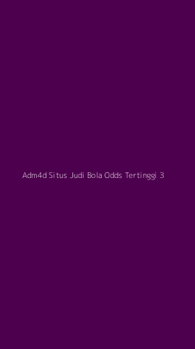 Tampilan Antarmuka Aplikasi Adm4d Situs Judi Bola Odds Tertinggi - 3