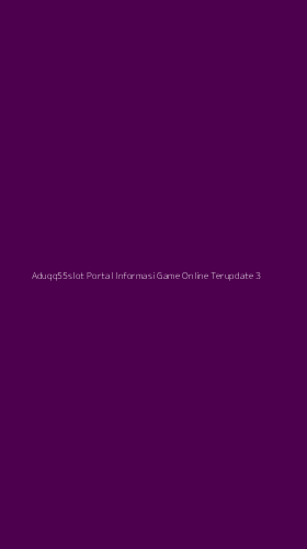 Tampilan Antarmuka Aplikasi Aduqq55slot Portal Informasi Game Online Terupdate - 3