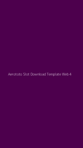 Tampilan Antarmuka Aplikasi Aerototo Slot Download Template Web - 4