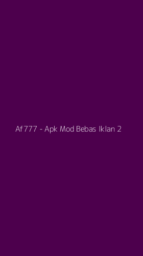 Tampilan Antarmuka Aplikasi Af777 - Apk Mod Bebas Iklan - 2