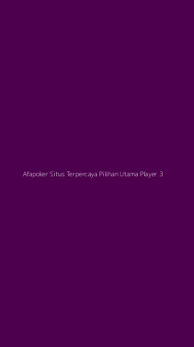 Tampilan Antarmuka Aplikasi Afapoker Situs Terpercaya Pilihan Utama Player - 3