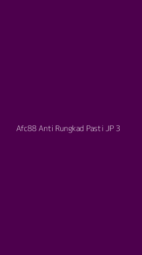 Tampilan Antarmuka Aplikasi Afc88 Anti Rungkad Pasti Jp - 3