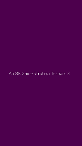Tampilan Antarmuka Aplikasi Afc88 Game Strategi Terbaik - 3