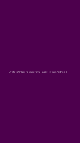 Tampilan Antarmuka Aplikasi Afktoto Online Aplikasi Portal Game Terbaik Android - 1