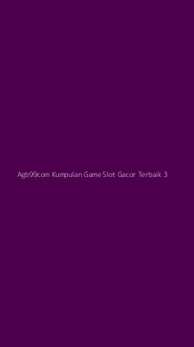 Tampilan Antarmuka Aplikasi Agb99com Kumpulan Game Slot Gacor Terbaik - 3