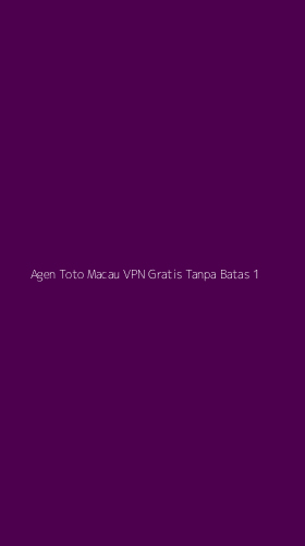 Tampilan Antarmuka Aplikasi Agen Toto Macau Vpn Gratis Tanpa Batas - 1