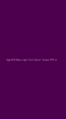 Tampilan Antarmuka Aplikasi Agen69 Wap Login Slot Gacor Tanpa Vpn - 4