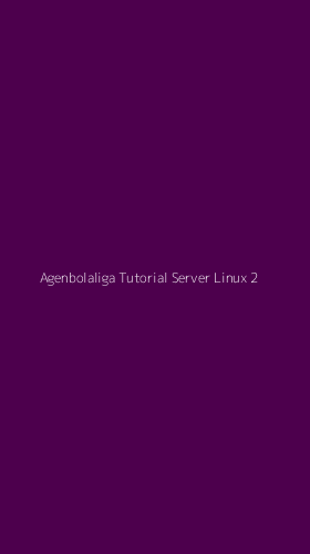 Tampilan Antarmuka Aplikasi Agenbolaliga Tutorial Server Linux - 2