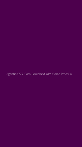 Tampilan Antarmuka Aplikasi Agenbos777 Cara Download Apk Game Resmi - 4