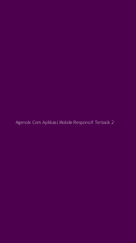 Tampilan Antarmuka Aplikasi Agenolx Com Aplikasi Mobile Responsif Terbaik - 2