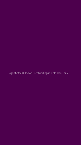 Tampilan Antarmuka Aplikasi Agentoto88 Jadwal Pertandingan Bola Hari Ini - 2