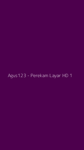 Tampilan Antarmuka Aplikasi Agus123 - Perekam Layar HD - 1