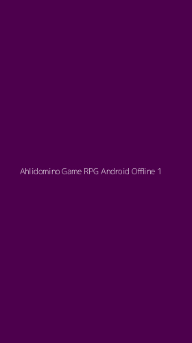 Tampilan Antarmuka Aplikasi Ahlidomino Game Rpg Android Offline - 1