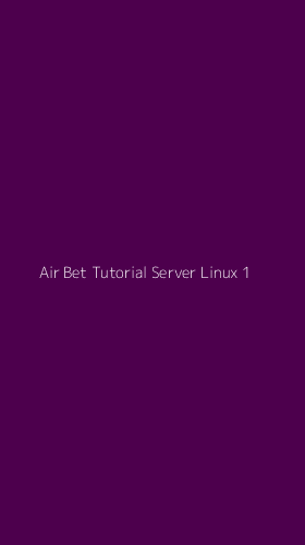 Tampilan Antarmuka Aplikasi Air Bet Tutorial Server Linux - 1