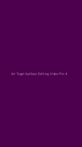 Tampilan Antarmuka Aplikasi Air Togel Aplikasi Editing Video Pro - 4