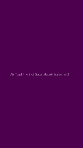 Tampilan Antarmuka Aplikasi Air Togel Info Slot Gacor Maxwin Malam Ini - 2