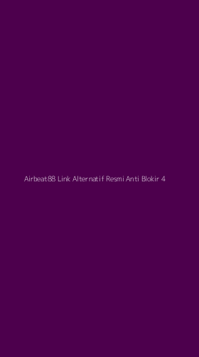 Tampilan Antarmuka Aplikasi Airbeat88 Link Alternatif Resmi Anti Blokir - 4