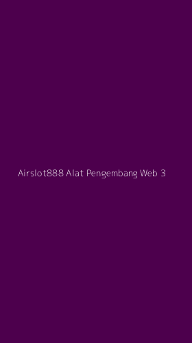 Tampilan Antarmuka Aplikasi Airslot888 Alat Pengembang Web - 3