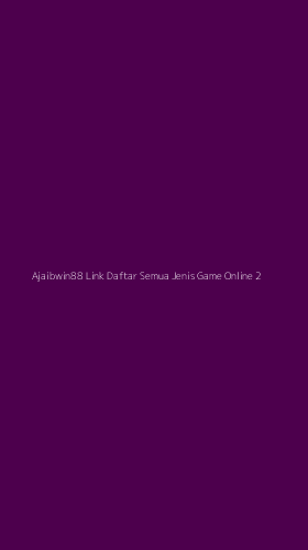 Tampilan Antarmuka Aplikasi Ajaibwin88 Link Daftar Semua Jenis Game Online - 2