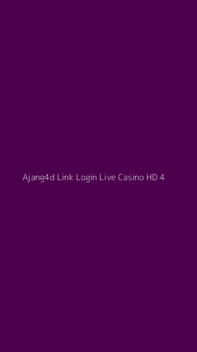 Tampilan Antarmuka Aplikasi Ajang4d Link Login Live Casino Hd - 4