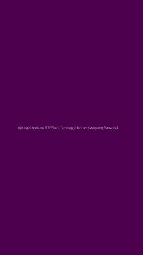 Tampilan Antarmuka Aplikasi Ajitogel Aplikasi Rtp Slot Tertinggi Hari Ini Gampang Maxwin - 4