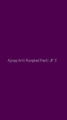 Tampilan Antarmuka Aplikasi Ajoqq Anti Rungkad Pasti Jp - 3