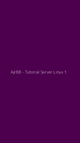 Tampilan Antarmuka Aplikasi Ajr88 - Tutorial Server Linux - 1