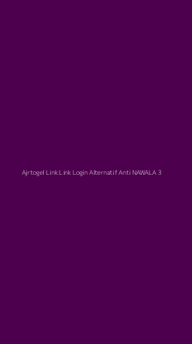 Tampilan Antarmuka Aplikasi Ajrtogel Link Link Login Alternatif Anti Nawala - 3