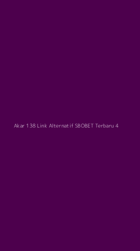 Tampilan Antarmuka Aplikasi Akar 138 Link Alternatif Sbobet Terbaru - 4