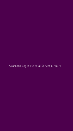 Tampilan Antarmuka Aplikasi Akartoto Login Tutorial Server Linux - 4