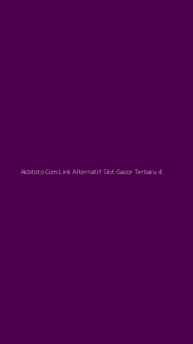 Tampilan Antarmuka Aplikasi Akbtoto Com Link Alternatif Slot Gacor Terbaru - 4