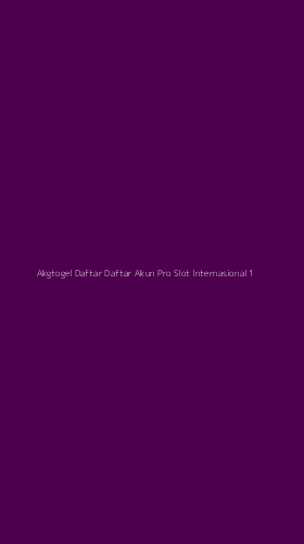 Tampilan Antarmuka Aplikasi Akgtogel Daftar Daftar Akun Pro Slot Internasional - 1